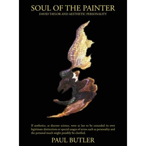 Soul of the Painter: David Taylor and Aesthetic Personality - Hardcover