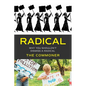 Radical: Why you shouldn't dismiss a Radical - Paperback