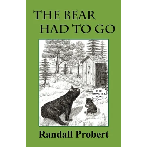 The Bear Had to Go - Paperback