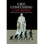 Like Confessing a Murder: Darwin, Religion and the Oxford Debate - Hardcover