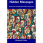Hidden Messages: Decoding the Complex World of Micro-Expressions - Paperback