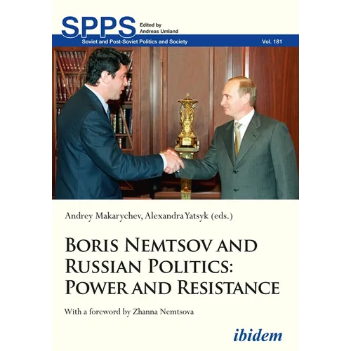 Boris Nemtsov and Russian Politics: Power and Resistance - Paperback