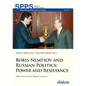 Boris Nemtsov and Russian Politics: Power and Resistance - Paperback