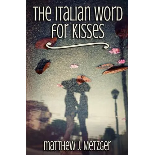 The Italian Word for Kisses - Paperback