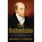The Rothschilds: The Dynasty And The Legacy - Paperback