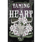 Taming the Heart - Paperback