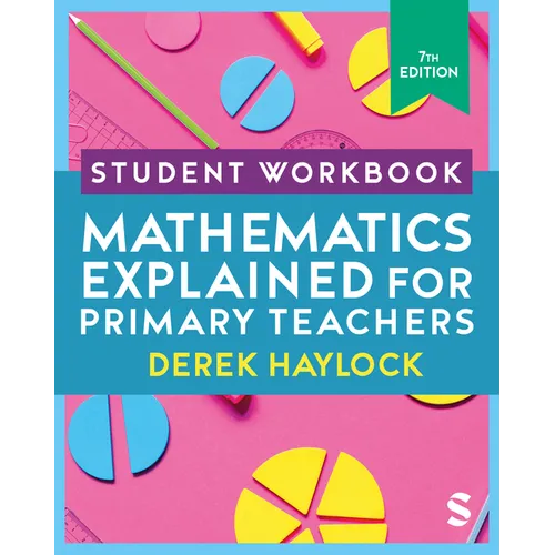 Student Workbook Mathematics Explained for Primary Teachers - Paperback
