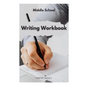 Middle School Writing Workbook - Paperback