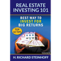 Real Estate Investing 101: Best Way to Invest for Big Returns (Top 10 Tips) - Volume 6 - Paperback
