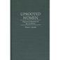 Uprooted Women: Migrant Domestics in the Caribbean - Hardcover