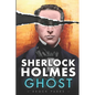 Sherlock Holmes GHOST - Paperback