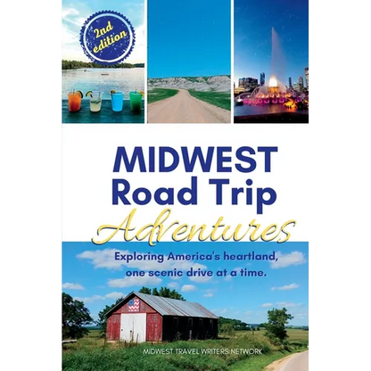 Midwest Road Trip Adventures: Exploring America's Heartland, One Scenic Drive at a Time - Paperback
