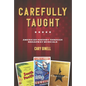 Carefully Taught: American History Through Broadway Musicals - Hardcover