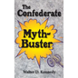 Confederate Myth-Buster - Hardcover