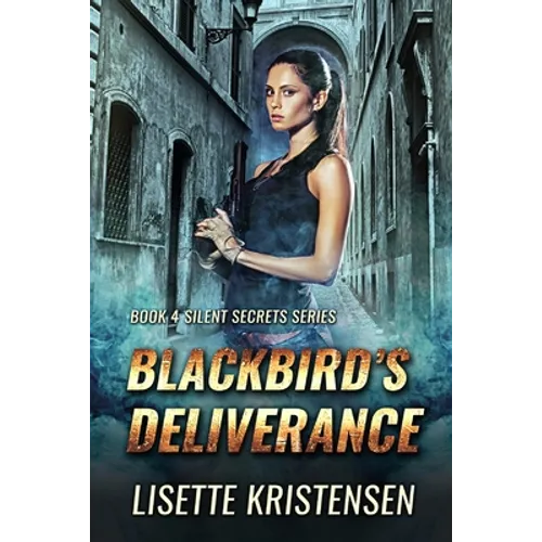 Blackbird's Deliverance: Book 4 - Paperback