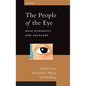 The People of the Eye: Deaf Ethnicity and Ancestry - Hardcover