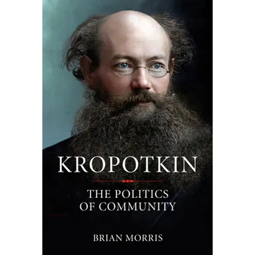 Kropotkin: The Politics of Community - Paperback