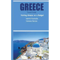 Greece Travel Guide: Visiting Greece on a Budget - Paperback