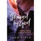 Shaped by God: Thinking and Feeling in Tune with the Psalms - Paperback
