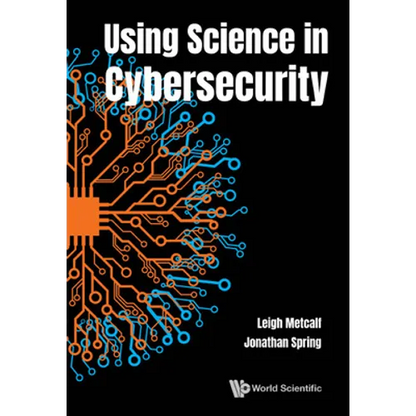 Using Science in Cybersecurity - Hardcover