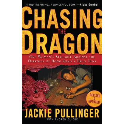 Chasing the Dragon: One Woman's Struggle Against the Darkness of Hong Kong's Drug Dens - Paperback