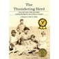 The Thundering Herd: Farm Life in the 1950's and 60's; Looking through the lens of duty in Vietnam. - Hardcover