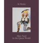 At Home: Alice Neel in the Queer World - Hardcover
