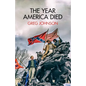 The Year America Died - Paperback