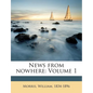 News from Nowhere: Volume 1 - Paperback