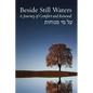 Beside Still Waters: A Journey of Comfort and Renewal - Paperback