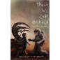 Those We Left Behind: And Other Sacrifices - Paperback