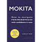Mokita: How to Navigate Perimenopause With Confidence & Ease. - Paperback