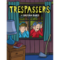 Trespassers: A Graphic Novel - Hardcover