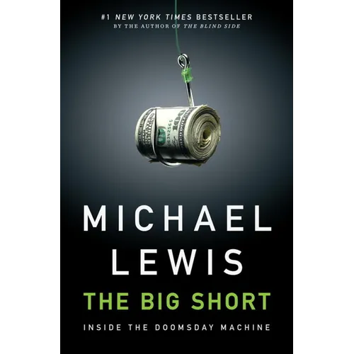 The Big Short: Inside the Doomsday Machine - Hardcover