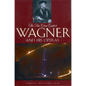 The New Grove Guide to Wagner and His Operas - Paperback