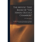 The Mystic Text Book Of "the Hindu Occult Chambers"; The Magic And Occultism Of India; Hindu And Egyptian Crystal Gazing; The Hindu Magic Mirror - Hardcover