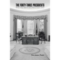 The Forty-Three Presidents: What They Said To and About Each Other - Paperback