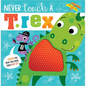Never Touch a T. Rex! - Hardcover