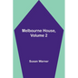 Melbourne House, Volume 2 - Paperback