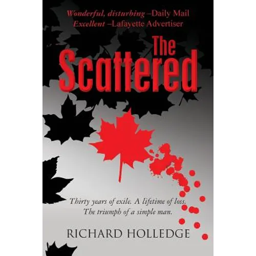 The Scattered: Thirty years of exile. A lifetime of loss. The triumph of a simple man. - Paperback