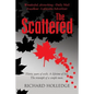 The Scattered: Thirty years of exile. A lifetime of loss. The triumph of a simple man. - Paperback