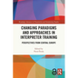 Changing Paradigms and Approaches in Interpreter Training: Perspectives from Central Europe - Paperback