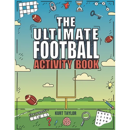 The Ultimate Football Activity Book: Crosswords, Word Searches, Puzzles, Fun Facts, Trivia Challenges and Much More for Football Lovers! (Perfect Foot - Paperback