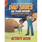 My Super Mom and Her Sidekick Crew: Dad Saves the Planetarium: Science Activity Book - Paperback