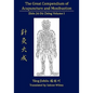 The Great Compendium of Acupuncture and Moxibustion Vol. I - Paperback