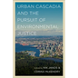 Urban Cascadia and the Pursuit of Environmental Justice - Paperback