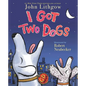 I Got Two Dogs: (Book and CD) [With CD] - Hardcover