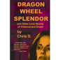 Dragon Wheel Splendor - Paperback