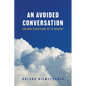 An Avoided Conversation: Can Non-Christians Go to Heaven? - Paperback