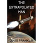 The Extrapolated Man - Paperback